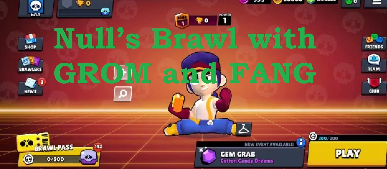 DOWNLOAD Null's Brawl 41.148 with GROM and FANG.