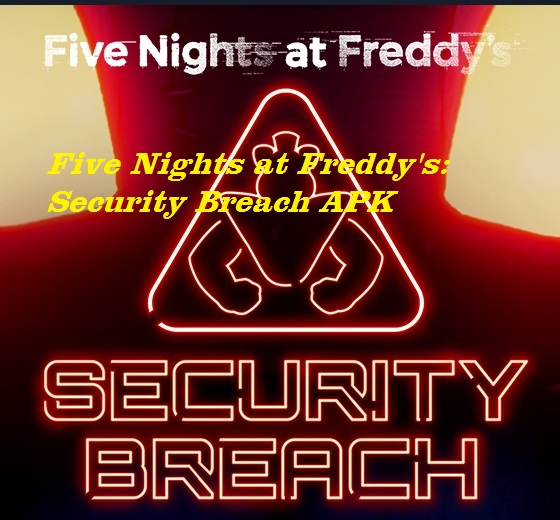 Five Nights at Security Breach APK for Android Download